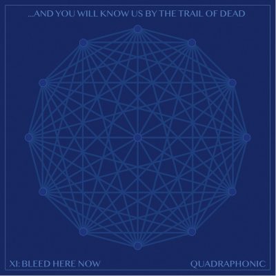 ...AND YOU WILL KNOW US BY THE TRAIL OF DEAD - XI: Bleed Here Now