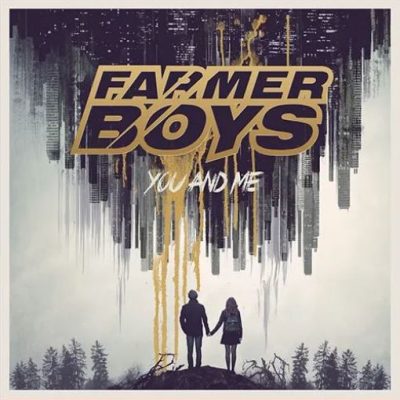 FARMER BOYS - You And Me