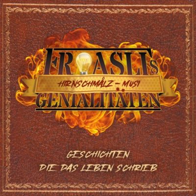 FROASLI'S GENIALITÄTEN - Geschichten, Die Das Leben Schrieb