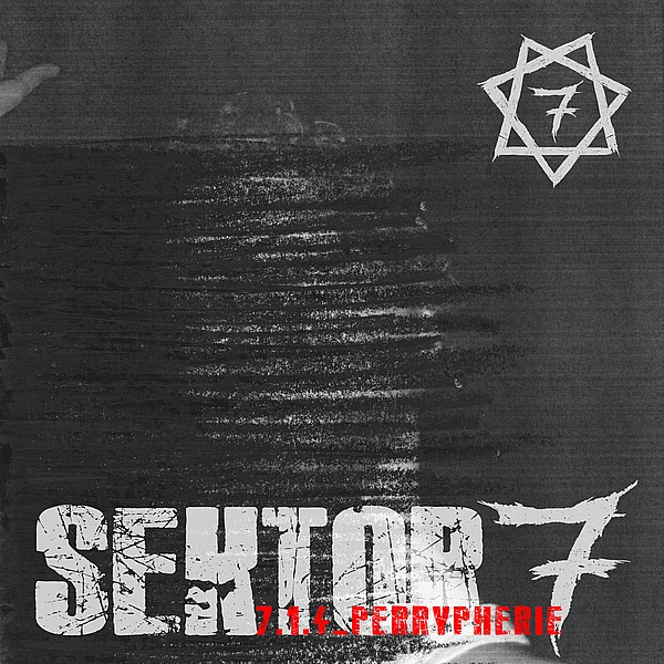 SEKTOR 7 - Neue EP der österreichischen Alternative/Nu Metaller