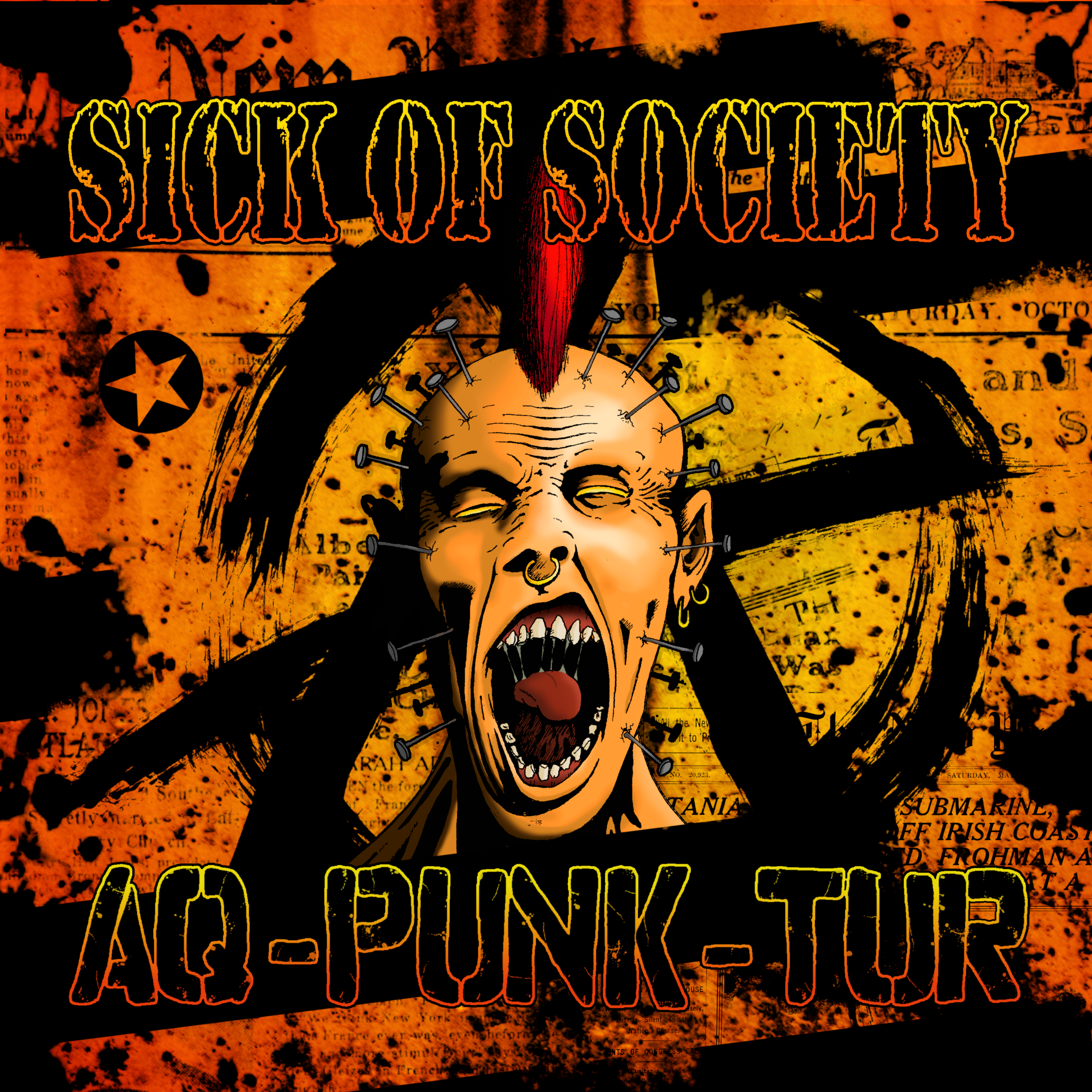 SICK OF SOCIETY - AQ-Punk-Tur