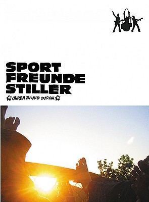 SPORTFREUNDE STILLER - Ohren Zu Und Durch