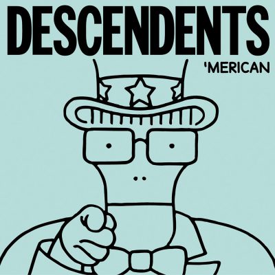 DESCENDENTS -  'Merican