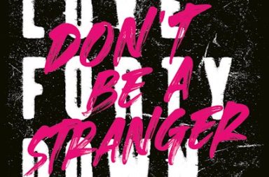 LOVE FORTY DOWN - Don't Be A Stranger