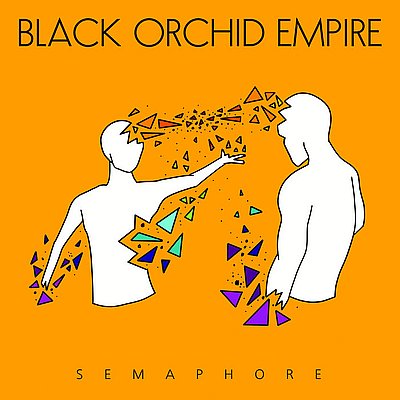 BLACK ORCHID EMPIRE - Semaphore