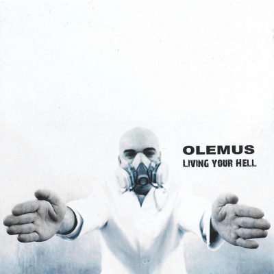 OLEMUS - Living Your Hell