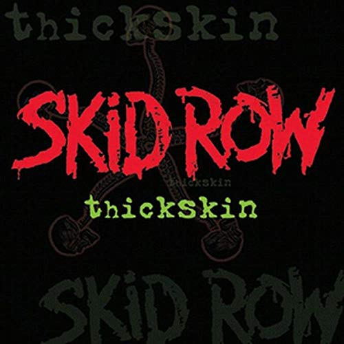SKID ROW - Thickskin