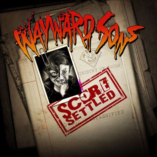 WAYWARD SONS - Score Settled