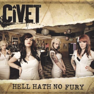 CIVET - Hell Hath No Fury