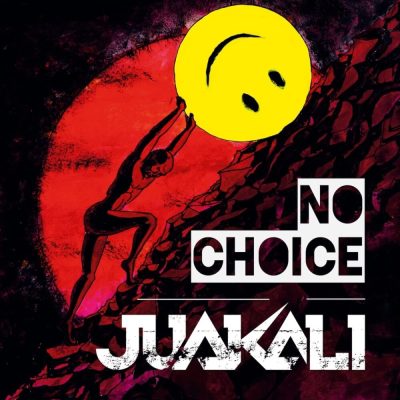 JUAKALI - No Choice