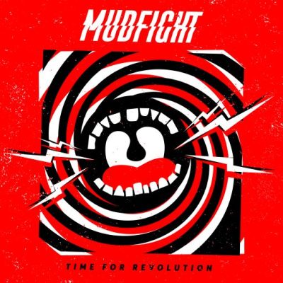 MUDFIGHT - Time For Revolution