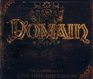 DOMAIN - The Chronicles Of Love Hate And Sorrow