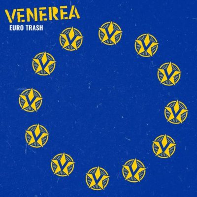 VENEREA - Euro Trash