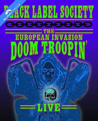 BLACK LABEL SOCIETY - The European Invasion - Doom Troopin' Live