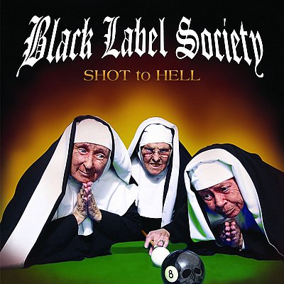 BLACK LABEL SOCIETY - Shot To Hell