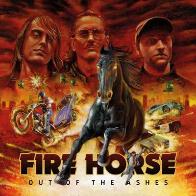FIRE HORSE - Out Of The Ashes