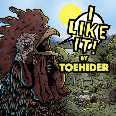 TOEHIDER - I Like It!