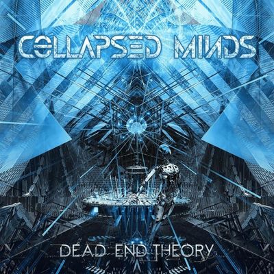 COLLAPSED MINDS - Dead End Theory