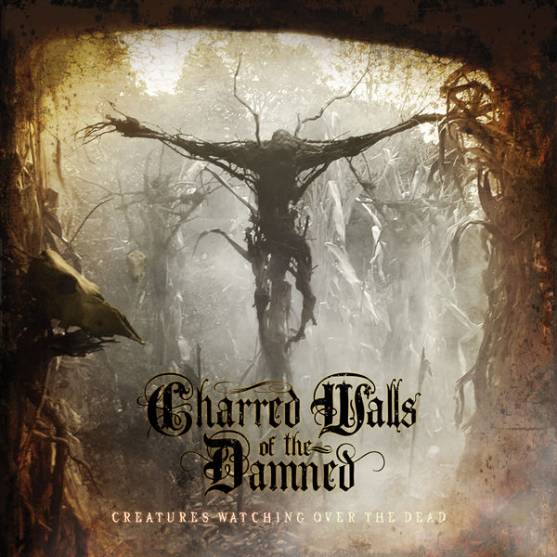 CHARRED WALLS OF THE DAMNED - Charred Walls Of The Damned