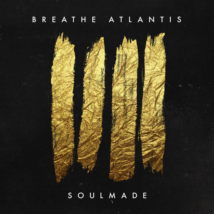 BREATHE ATLANTIS - Soulmade