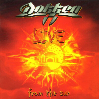 DOKKEN - Live FromThe Sun