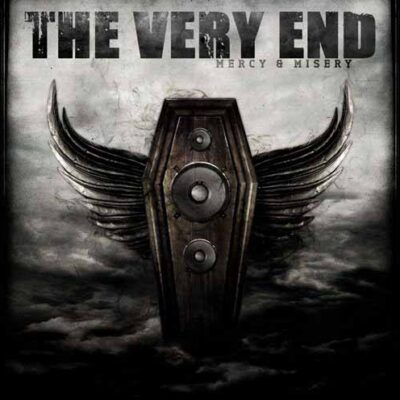 THE VERY END - Mercy & Misery