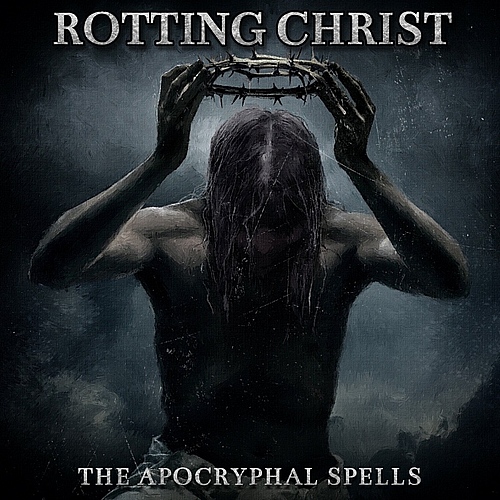 ROTTING CHRIST - The Apocryphal Spells