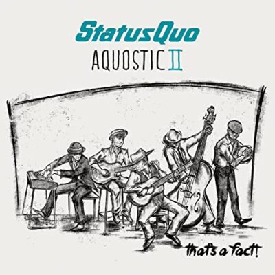 STATUS QUO - Aquostic II - That´s A Fact
