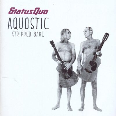 STATUS QUO - Aquostic - Stripped Bare