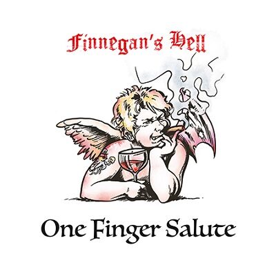 FINNEGAN’S HELL – One Finger Salute
