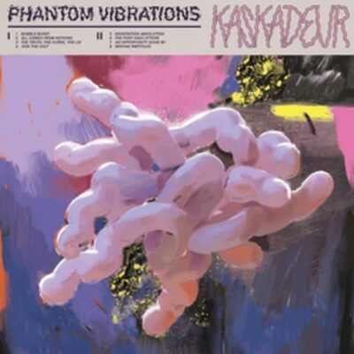 KASKADEUR - Phantom Vibrations