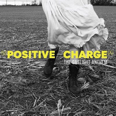 THE GASLIGHT ANTHEM - Mit neuer Single "Positive Charge" zurück