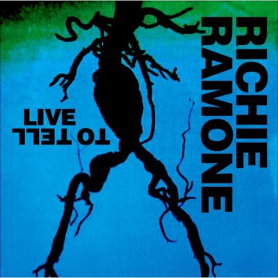 RICHIE RAMONE - Live To Tell