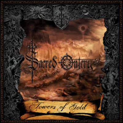 SACRED OUTCRY - Zweites Album "Towers Of Gold" über No Remorse Records
