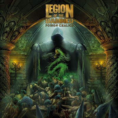 LEGION OF THE DAMNED - The Poison Chalice