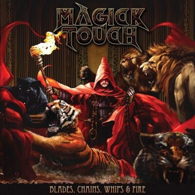 magic touch Blades, Chains, Whips & Fire