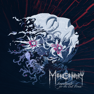 MERCENARY – Soundtrack To The End Of Times