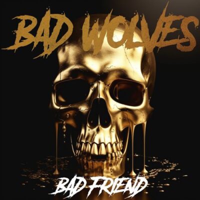 bad wolves bad friend artwork