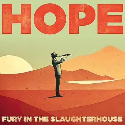 fury in the slaughterhouse hope