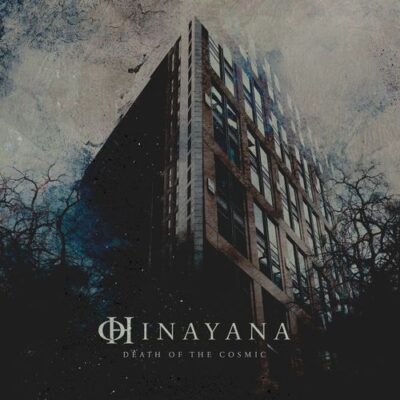 hinayana Death Of The Cosmic