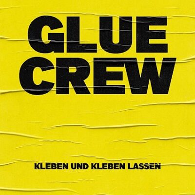 Glue Crew kleben und kleben lassen