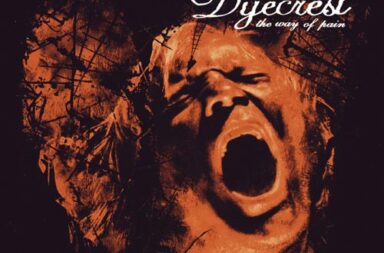 DYECREST - The Way Of Pain