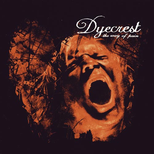 DYECREST - The Way Of Pain