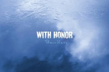 WITH HONOR - Boundless