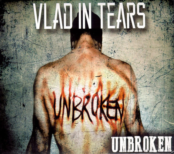 vlad in tears unbroken