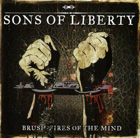 sons of liberty brush fires of the mind