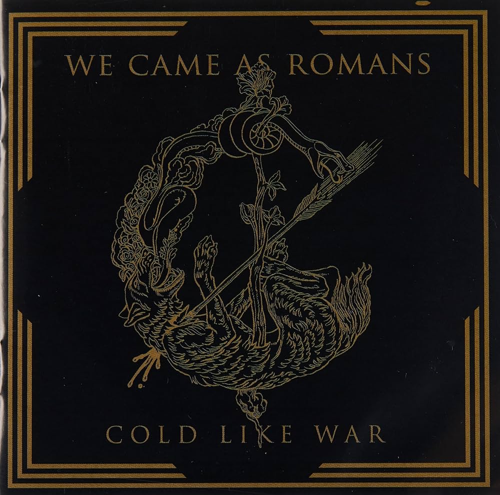 we came as romans cold like war