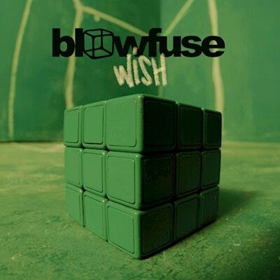 BLOWFUSE - Mit neuer Single "Wish" am Start