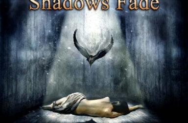 shadows fade