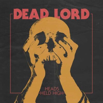 dead lord heads held high